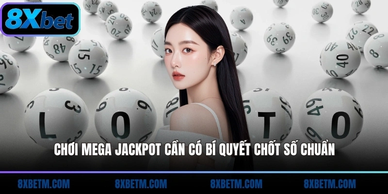 Chơi Mega Jackpot 8xbet