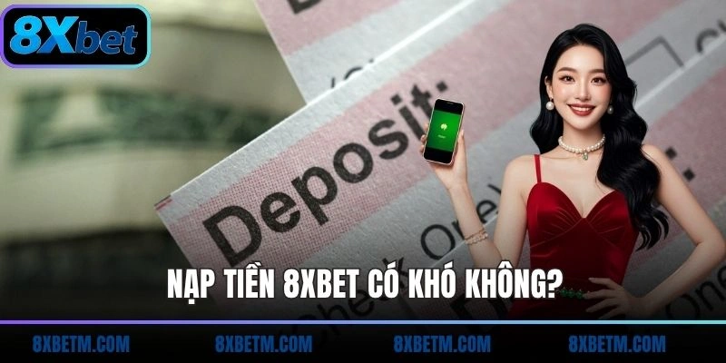 Nạp tiền 8xbet