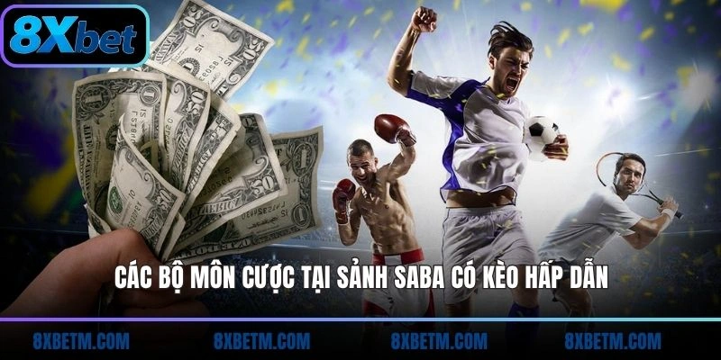 Các bộ môn cược tại sảnh Saba có kèo hấp dẫn
