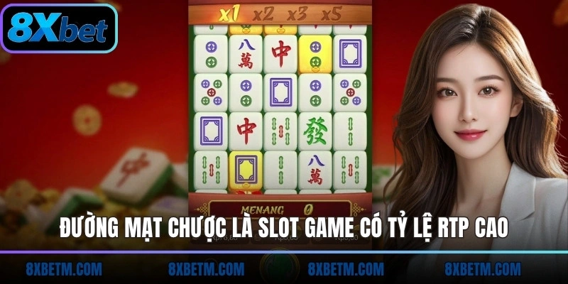 Đường Mạt Chược là slot game có tỷ lệ RTP cao